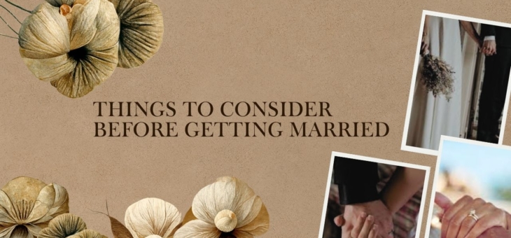 Things to consider before getting married